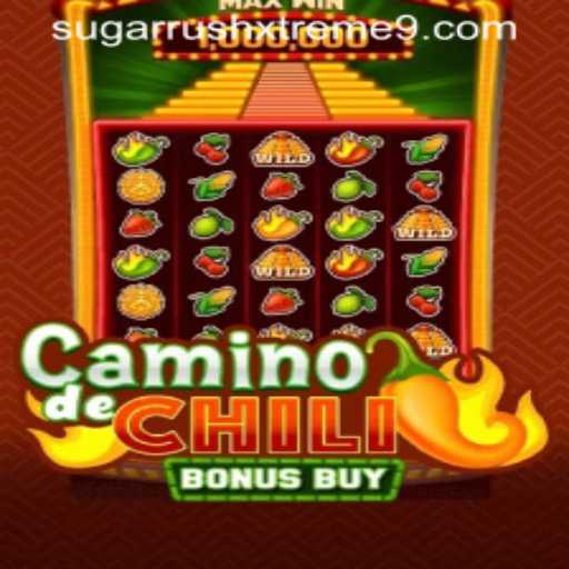Exploring CaminodeChiliBonusBuy: An Exciting Journey with SUGAR RUSH XTREME